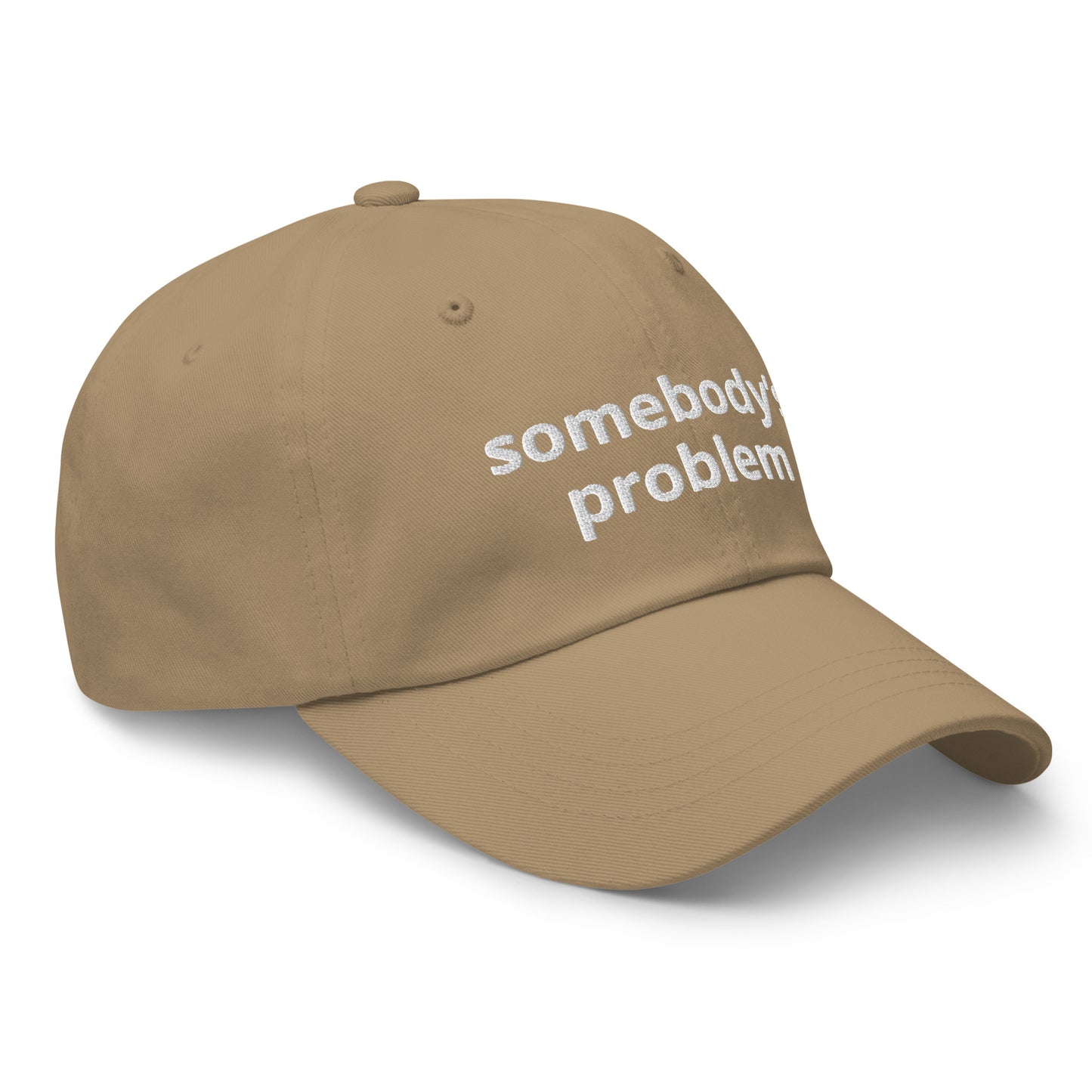 Somebody's problem dad hat