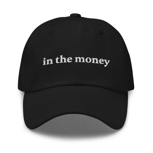 In the money Options trader funny dad hat