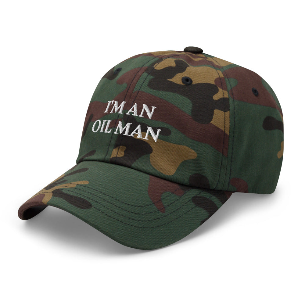 I'm an oil man funny dad hat