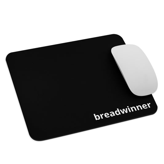 Breadwinner mouse pad