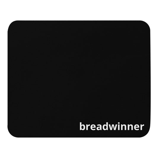 Breadwinner mouse pad