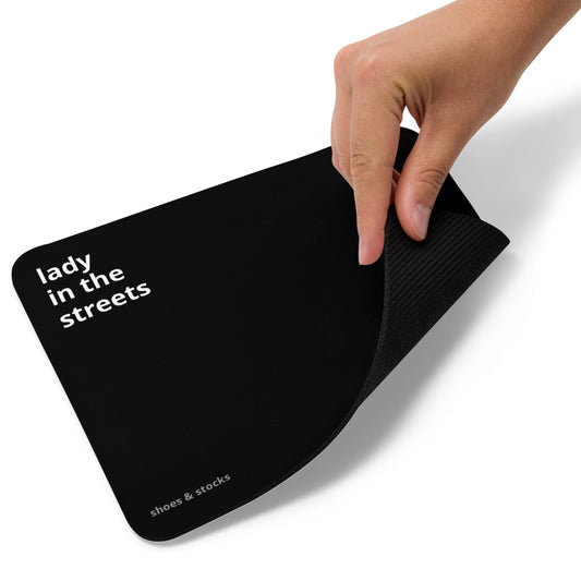 Lady in the streets freak in the spreadsheets mouse pad